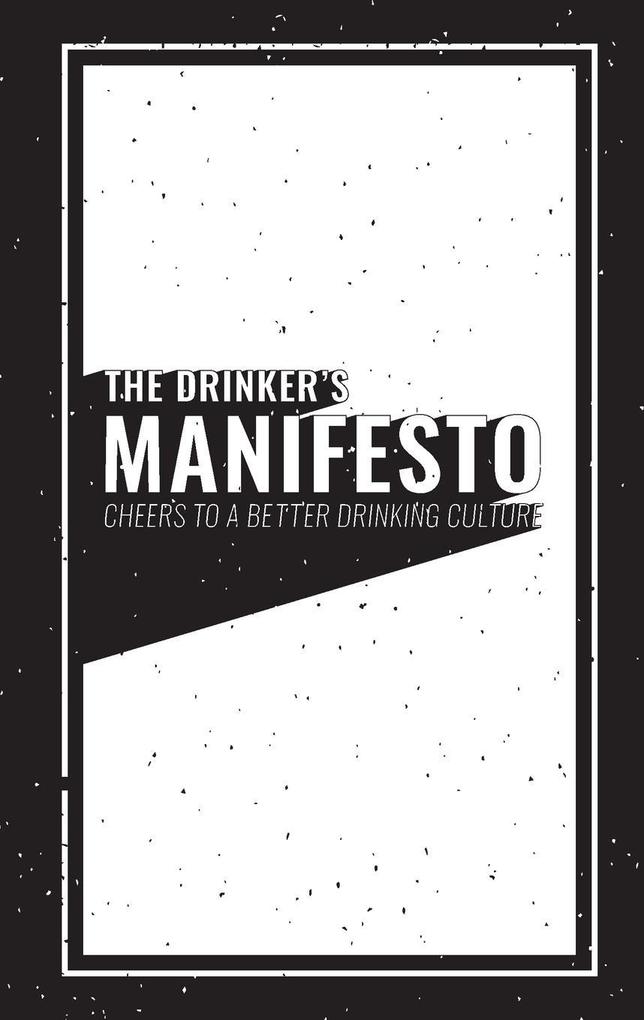 The Drinker‘s Manifesto