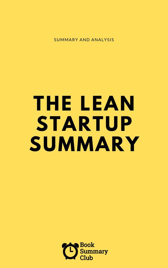 The Lean Startup Summary (Business Book Summaries)