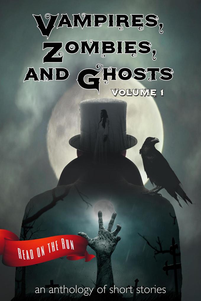 Vampires Zombies and Ghosts Volume 1 (Read on the Run)
