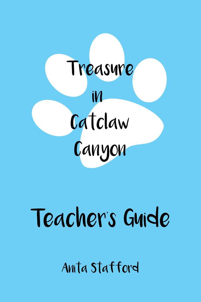 Treasure in Catclaw Canyon Teacher‘s Guide