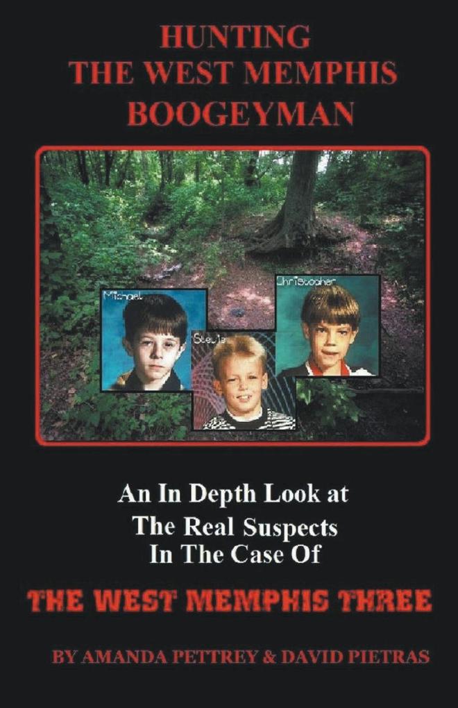 Hunting The West Memphis Boogeyman