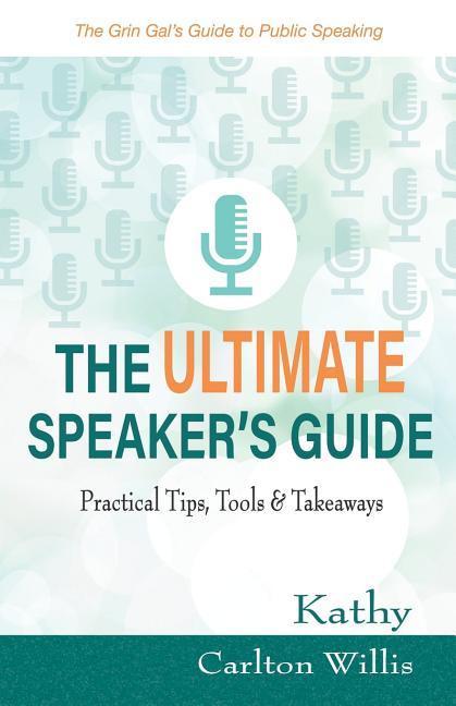 The Ultimate Speaker‘s Guide: Tips Tools & Takeaways