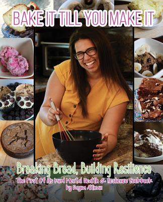 Bake it Till You Make it: Breaking Bread Building Resilience