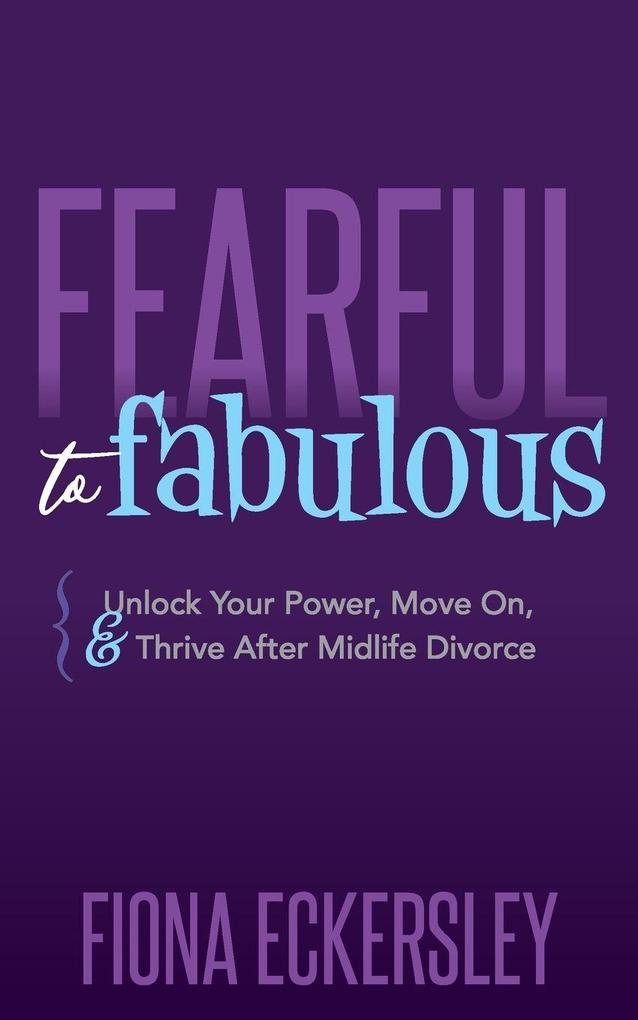 Fearful to Fabulous