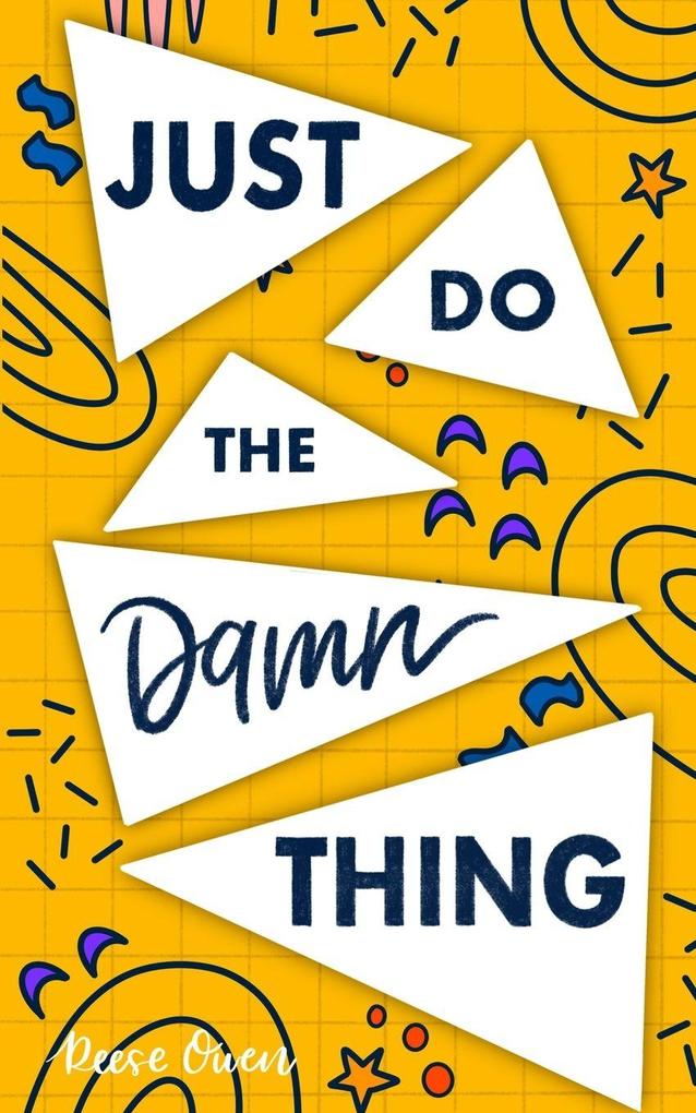 Just Do The Damn Thing