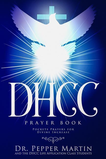 DHCC Prayer Book: Pocket Prayers for Divine Increase