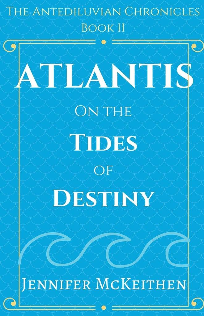 Atlantis On the Tides of Destiny