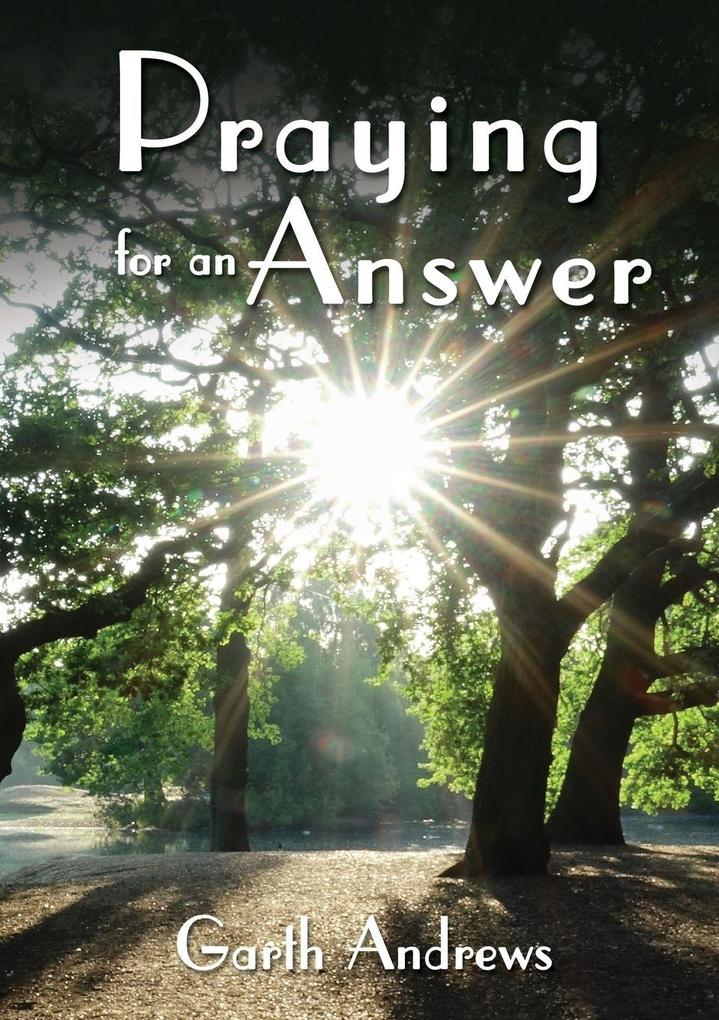 The Praying for an Answer