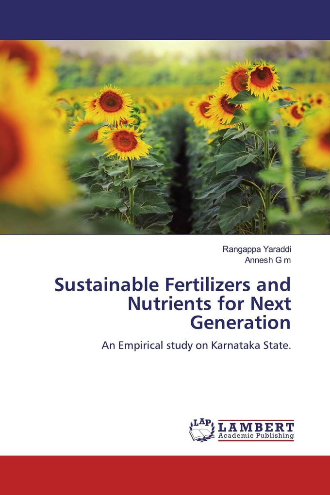 Sustainable Fertilizers and Nutrients for Next Generation