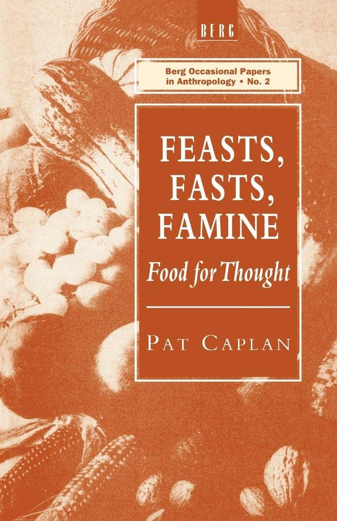 Feasts Fasts Famine