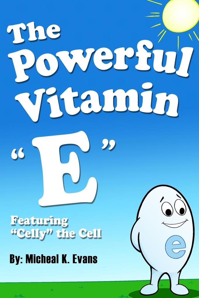 The Powerful Vitamin 'E'