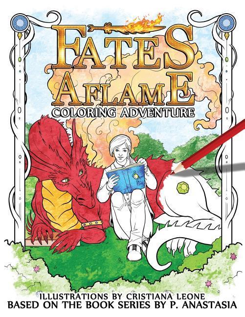 Fates Aflame Coloring Adventure: Dragons magic and mythical creatures from the book series