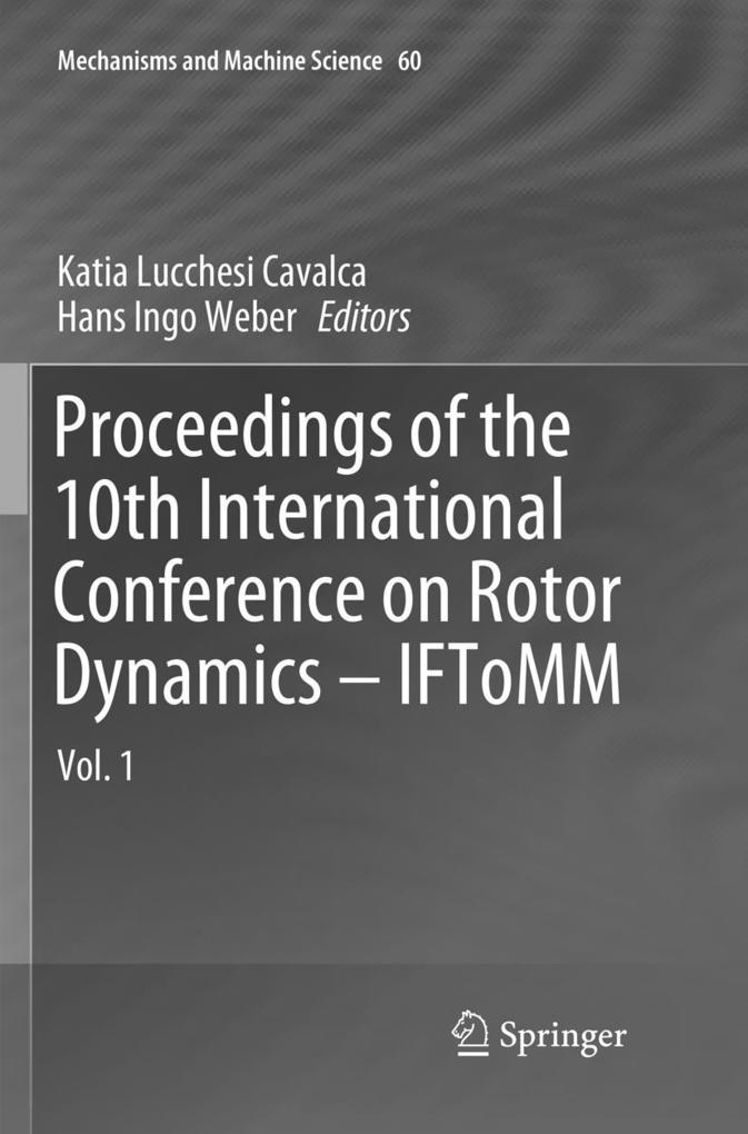 Proceedings of the 10th International Conference on Rotor Dynamics - IFToMM