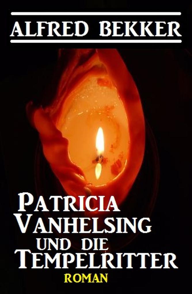 Patricia Vanhelsing und die Tempelritter