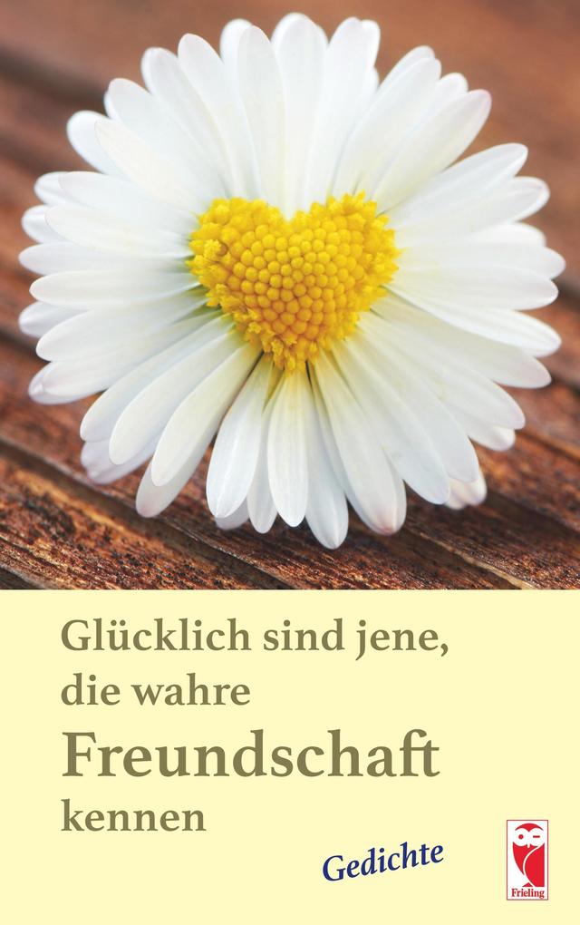 Image of Glücklich sind jene die wahre Freundschaft kennen