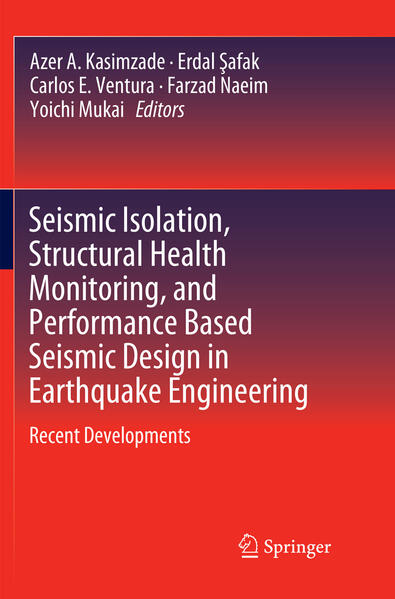 Seismic Isolation Structural Health Monitoring and Performance Based Seismic Design in Earthquake Engineering