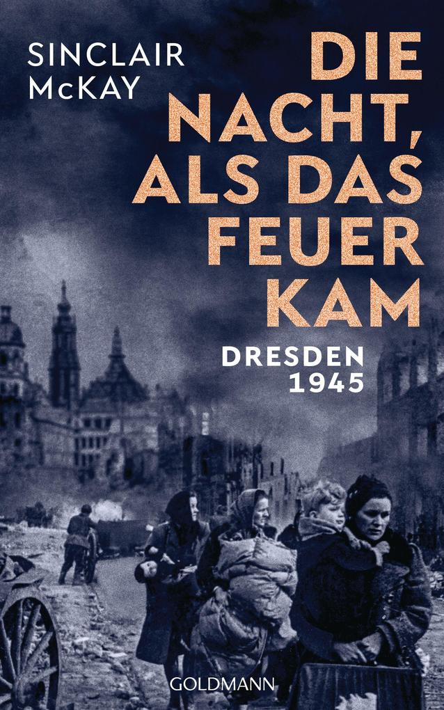 Die Nacht als das Feuer kam