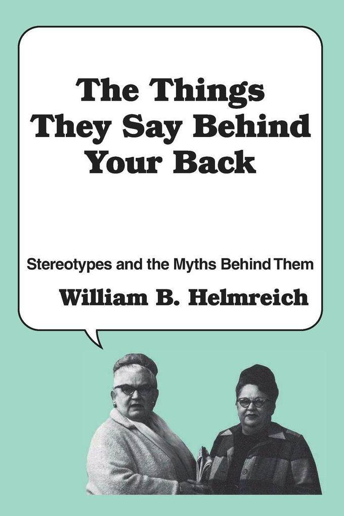 The Things They Say behind Your Back