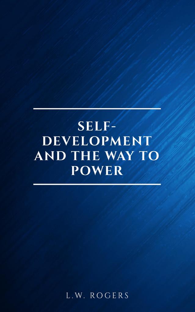 Self-Development And The Way To Power
