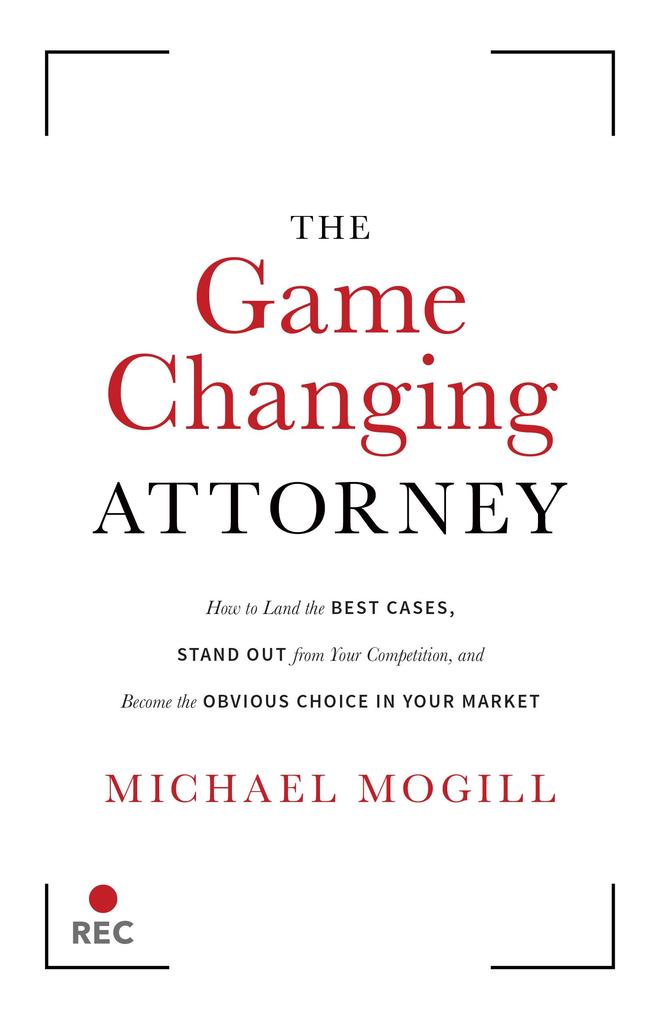 The Game Changing Attorney