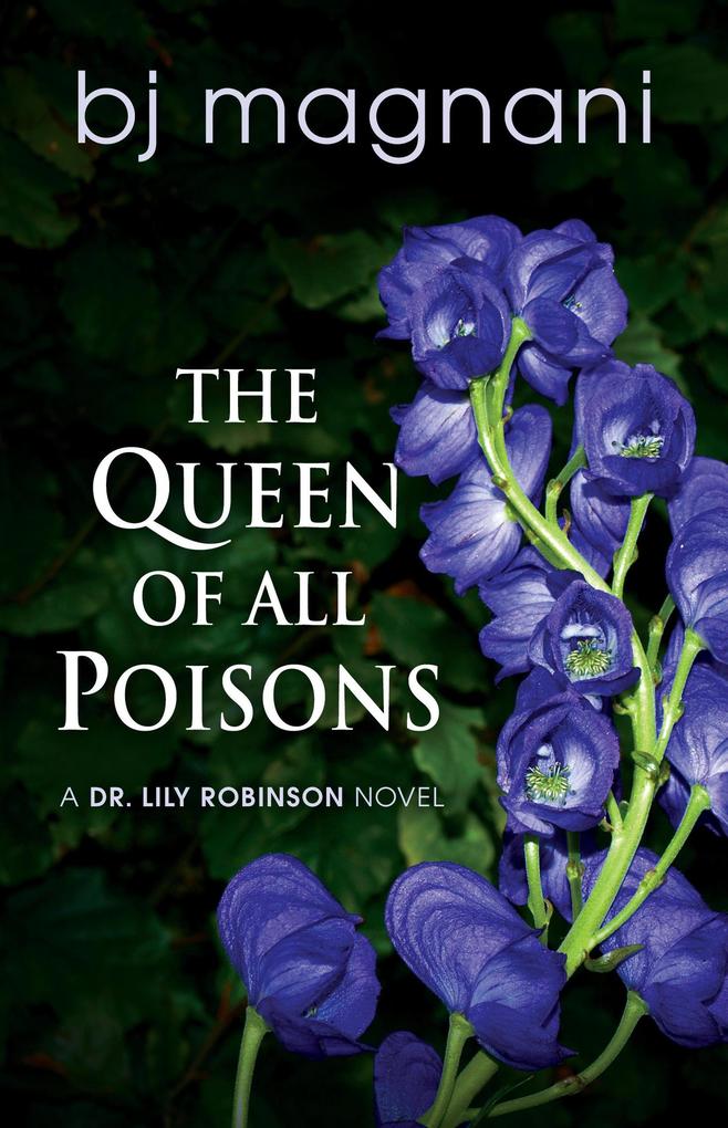 The Queen of all Poisons (A Dr.  Robinson Novel #1)