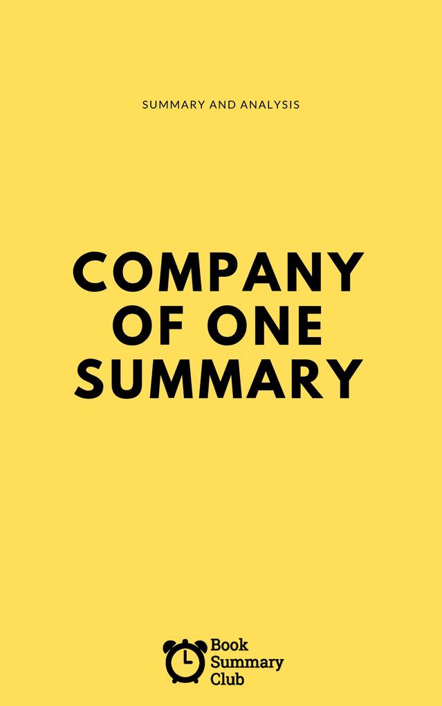 Company Of One Summary (Business Book Summaries)