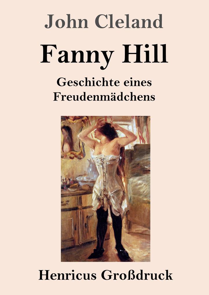 Image of Fanny Hill oder Geschichte eines Freudenmädchens (Großdruck)