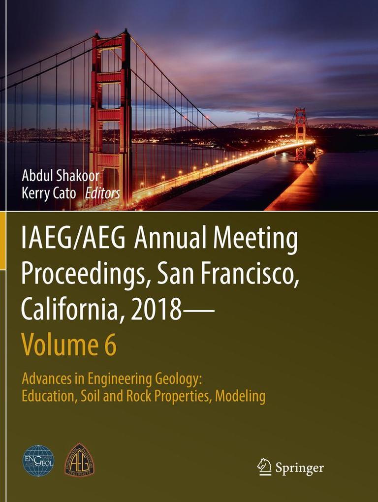 IAEG/AEG Annual Meeting Proceedings San Francisco California 2018-Volume 6