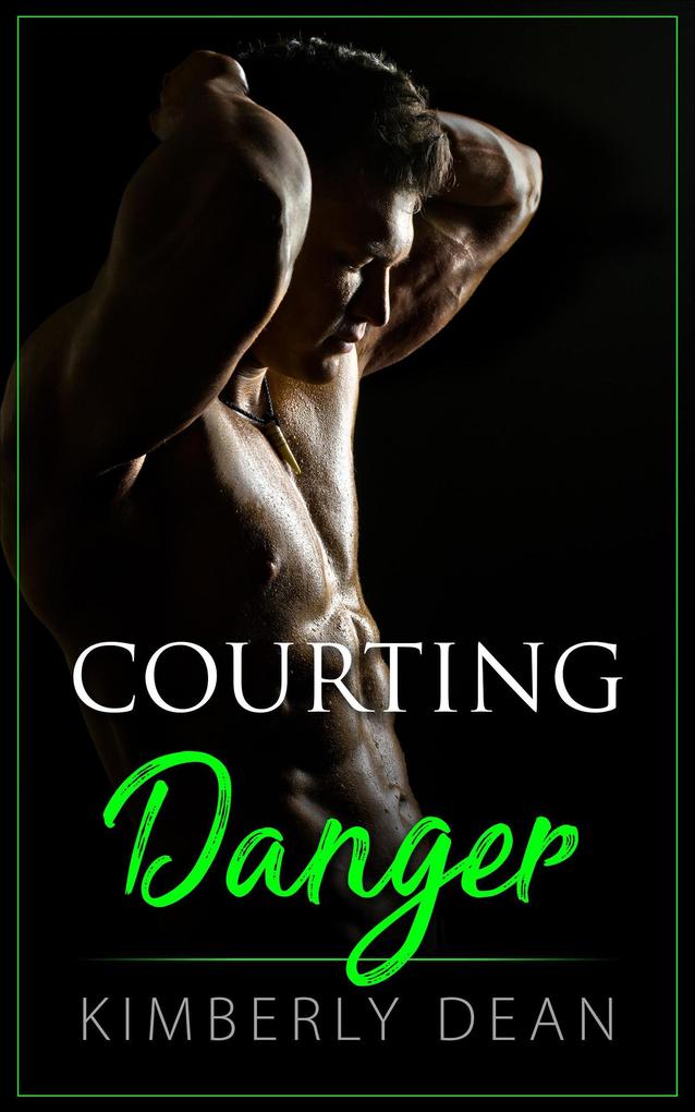 Courting Danger (The Courting Series #3)