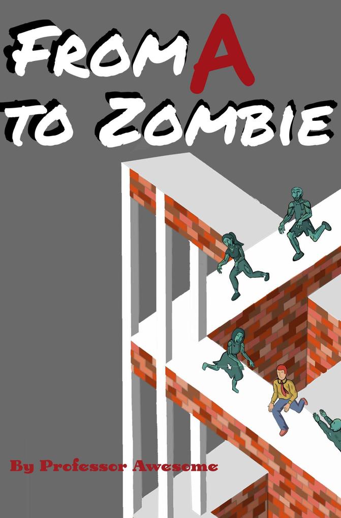 From A to Zombie
