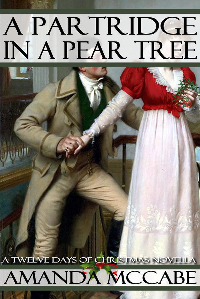 A Partridge in a Pear Tree: A Regency Christmas Novella (Twelve Days of Christmas #1)