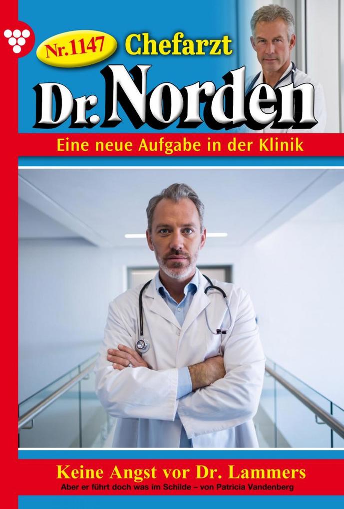 Chefarzt Dr. Norden 1147 - Arztroman