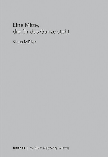 Eine Mitte die für das Ganze steht - Klaus Müller
