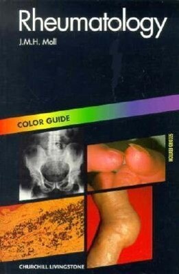 Rheumatology: Colour Guide - J. M. H. Moll/ John Moll
