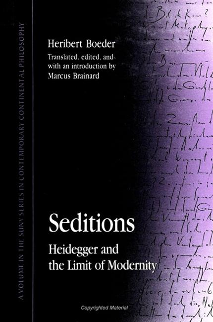 Seditions: Heidegger and the Limit of Modernity - Heribert Boeder