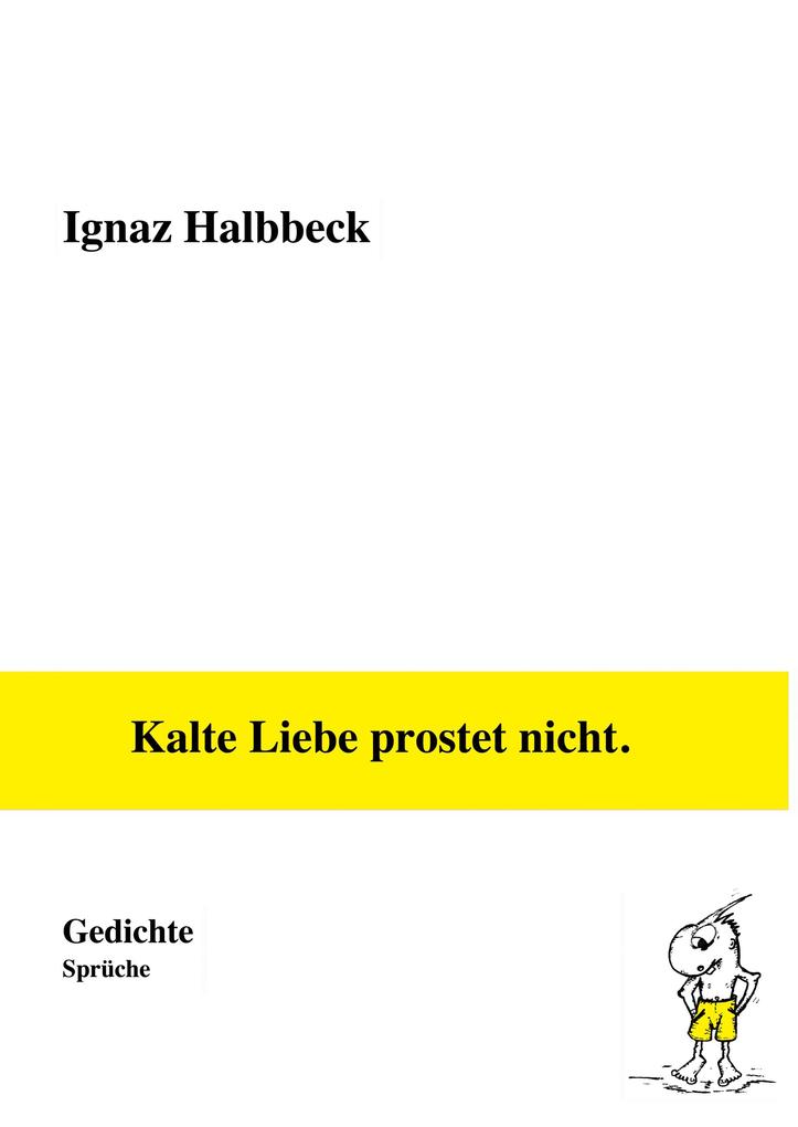 Image of Kalte Liebe prostet nicht.