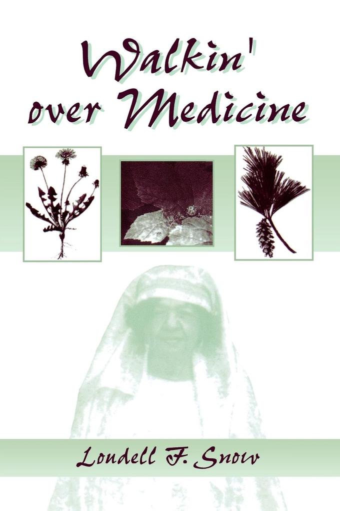 Walkin' Over Medicine