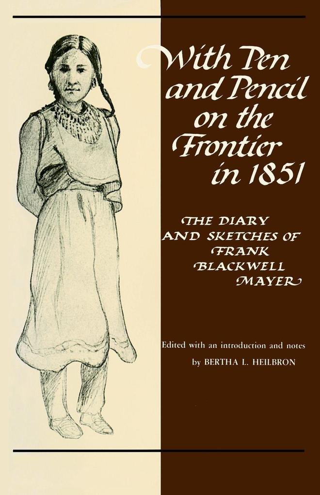 With Pen and Pencil on the Frontier in 1851