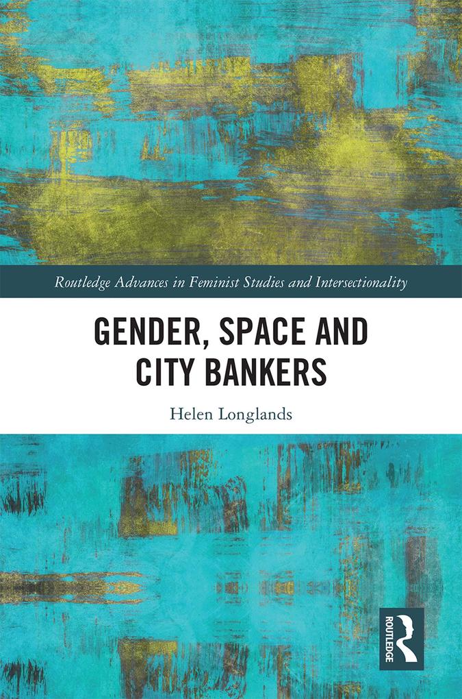 Gender Space and City Bankers