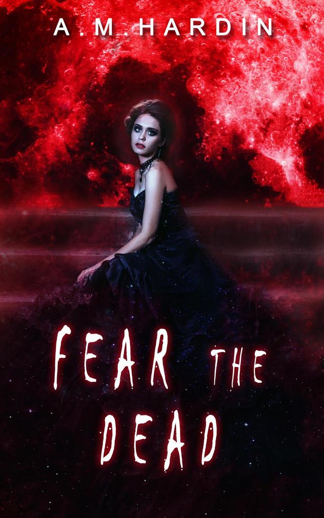 Fear The Dead (Evil In Love #2)