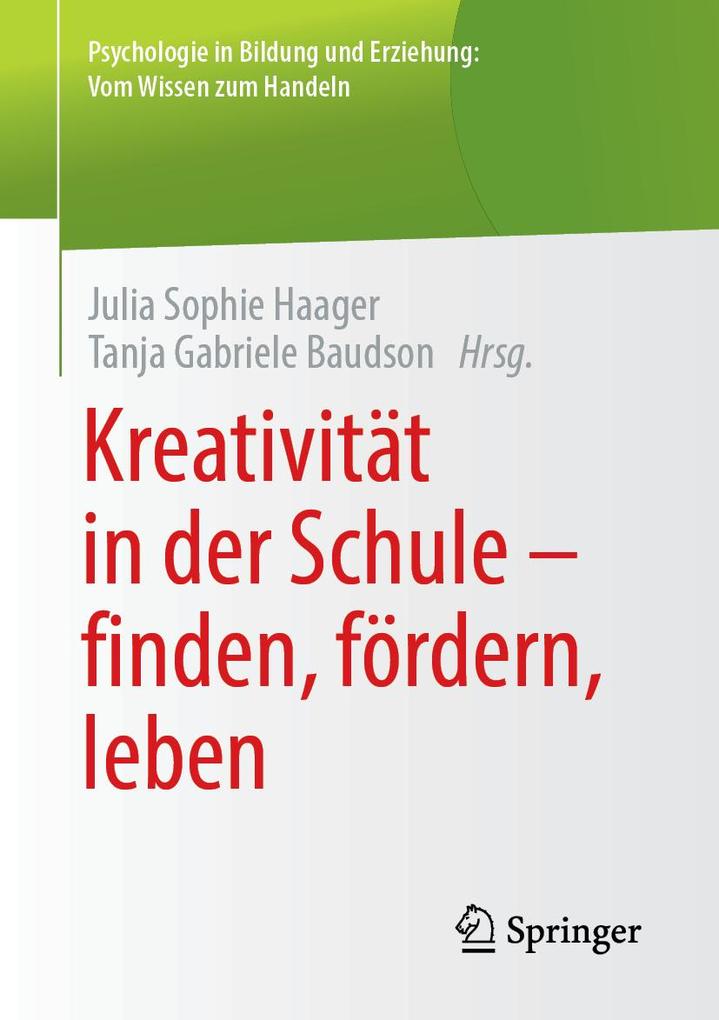 Kreativität in der Schule - finden fördern leben