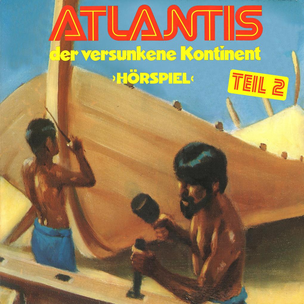 Atlantis der versunkene Kontinent Folge 2