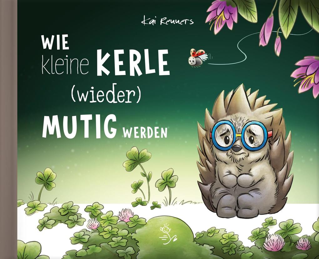 Image of Wie kleine Kerle (wieder) mutig werden