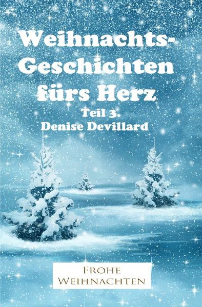 Image of Weihnachtsgeschichten fürs Herz / Weihnachtsgeschichten fürs Herz Teil 3.