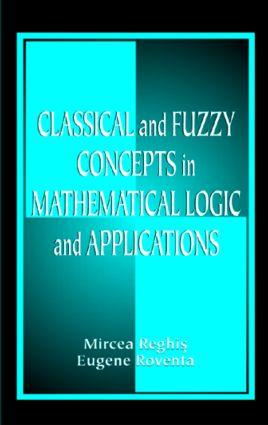 Classical and Fuzzy Concepts in Mathematical Logic and Applications Professional Version