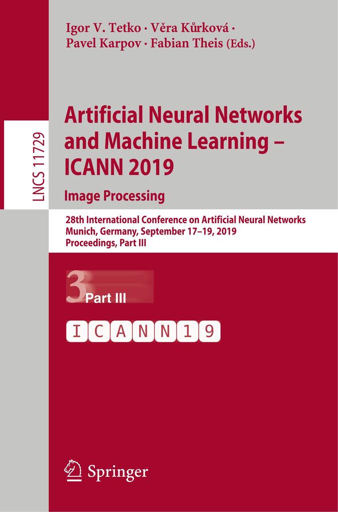 Artificial Neural Networks and Machine Learning ICANN 2019: Image Processing