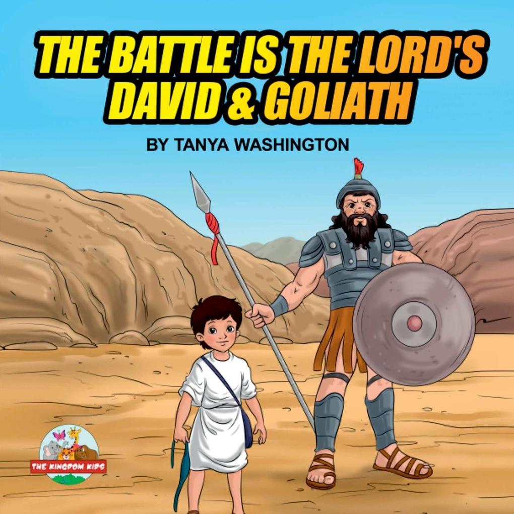 The Battle is the Lord‘s- David & Goliath