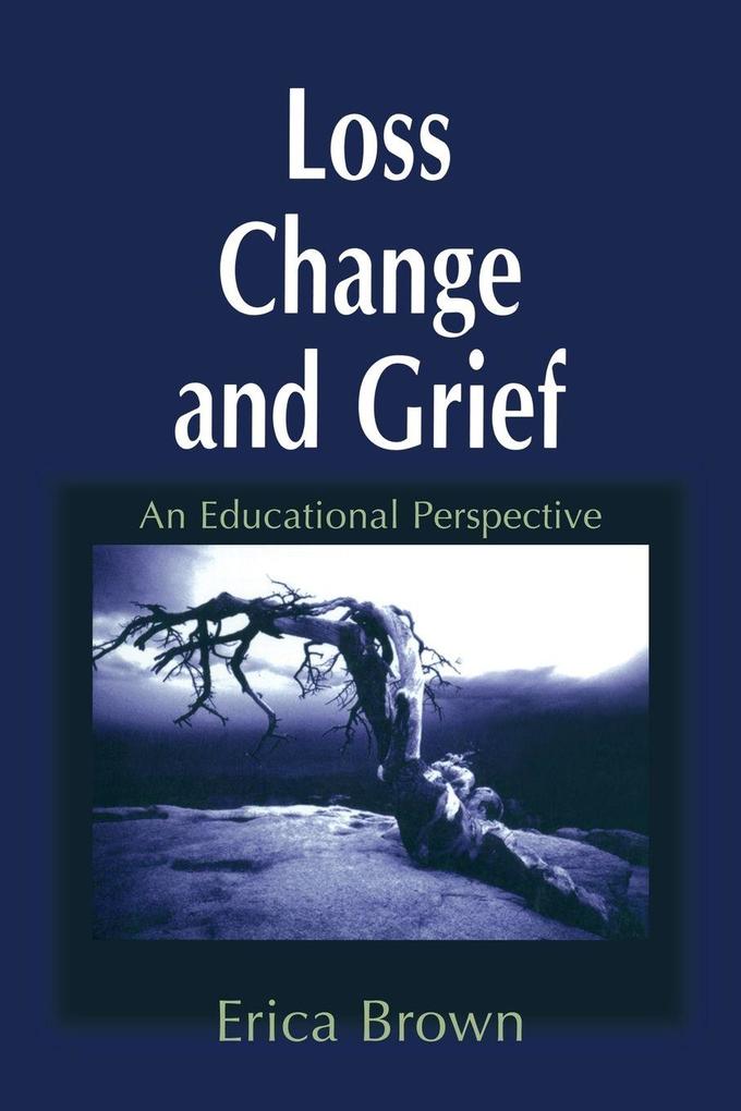 Loss Change and Grief