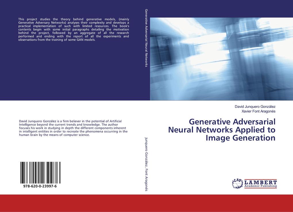 Generative Adversarial Neural Networks Applied to Image Generation