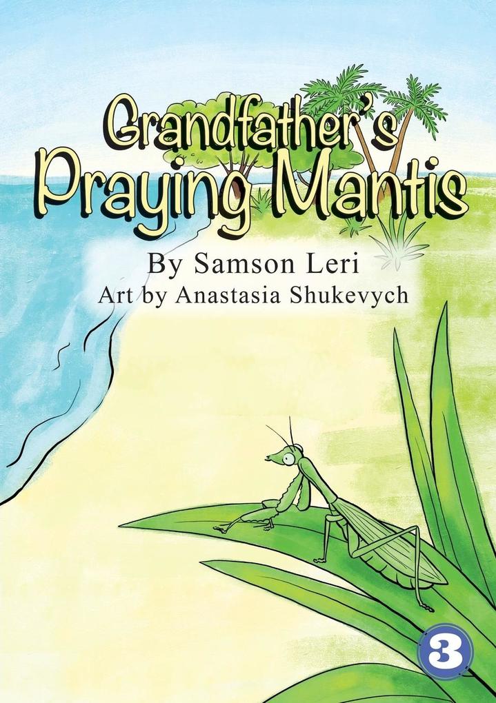 Grandfather‘s Praying Mantis